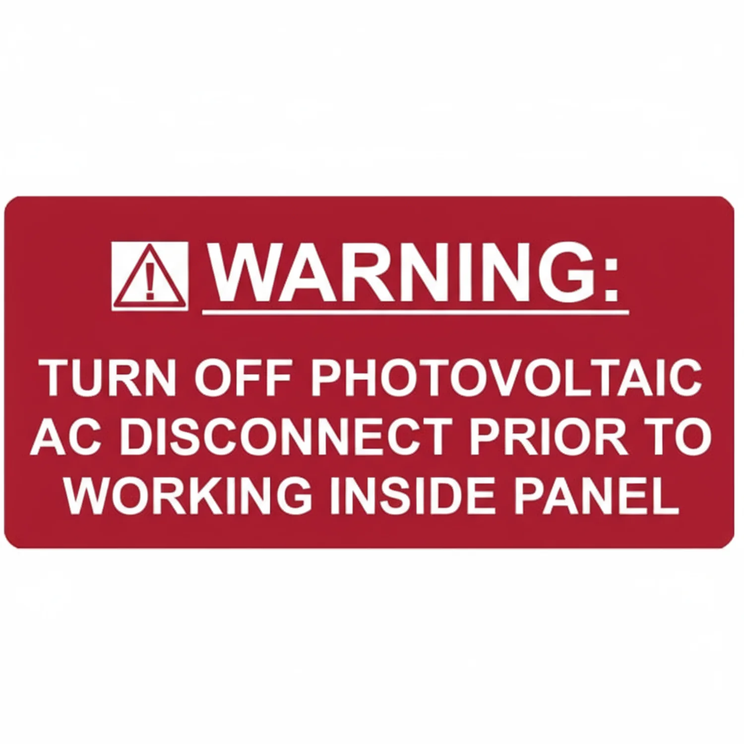 HellermannTyton 596-00235 Solar Label, WARNING TURN OFF PHOTOVOLTAIC PRIOR TO WORKING..., 4.125" x 2.0", VL, Red, 50/roll